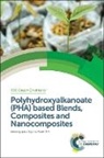 Ipsita Roy, Ipsita (University of Sheffield Roy, Ipsita (University of Westminster Roy, Ipsita P M Roy, Ipsita P. M. Roy, Prof. Ipsita (University of Sheffield Roy... - Polyhydroxyalkanoate (Pha) Based Blends, Composites and Nanocomposites