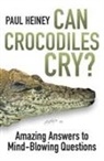 PAUL HEINEY - Can Crocodiles Cry?