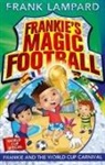 Frank Lampard, Luella Wright - Frankie's Magic Football: Frankie and the World Cup Carnival