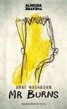 Washburn, Anne Washburn, Anne (Author) Washburn - Mr Burns