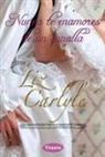 Liz Carlyle - Nunca Te Enamores de Un Canalla