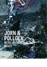 Michael Holm, Anders Kold - Jorn & Pollock: Revolutionary Roads