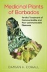 Damian Cohall, Damian H. Cohall - Medicinal Plants of Barbados