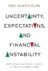 Eric Barthalon, Eric (Aim - Allianz Investment Manageme Barthalon, Barthalon Eric - Uncertainty, Expectations, and Financial Instability