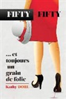 Kathy DORL, Dorl-k - Fifty-fifty