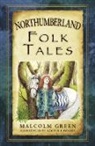 Malcolm Green, Rachel Edwards - Northumberland Folk Tales
