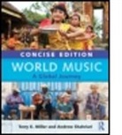 Terry E Miller, Terry E. Miller, Terry E. (Kent State University Miller, Terry E. Shahriari Miller, Andrew Shahriari, Andrew (Kent State University Shahriari - World Music Concise Edition