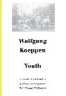 Wolfgang Koeppen - Youth