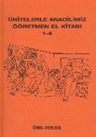 Hessen Kultur Ministerium - Ünitelerle Anadilimiz 1-4 für Lehrer. Lehrhandbuch
