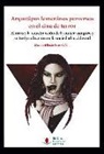 María del Rocío Pérez Gañán - Arquetipos femeninos perversos en el cine de terror : el mito y la construcción de la mujer vampiro y su -re-producción en la sociedad occidental