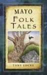 Tony Locke - Mayo Folk Tales