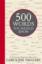 Caroline Taggart, Taggart Caroline - 500 Words You Should Know