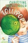 Christine Nöstlinger - Lollipop