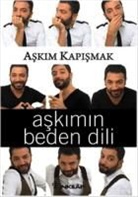 Askim Kapismak - Askimin Beden Dili