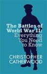Christopher Catherwood, Christopher (Author) Catherwood, Catherwood Christopher - Battles of World War II