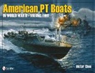 Victor Chun - American Pt Boats in World War II