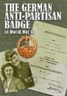 Rolf Michaelis - German Anti-Partisan Badge in World War II