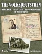 Rolf Michaelis, Rolf Michaelis - Volksdeutschen in the Wehrmacht, Waffen Ss, Ordnungspolizei in World