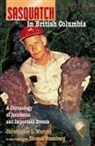 Chris L Murphy, Christopher L Murphy, Christopher L. Murphy, Thomas Steenburg - Sasquatch in British Columbia