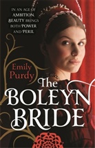 Emily Purdy, Purdy Emily - The Boleyn Bride