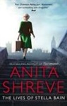 Anita Shreve - The Lives of Stella Bain