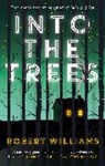 Robert Williams - Into the Trees