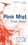 Owen Sheers - Pink Mist