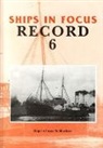 Ships in Focus Publications, Ships In Focus Publications, John Clarkson, R. S. Fenton - Ships in Focus Record 6