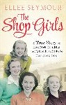 Ellee Seymour, Seymour Ellee - The Shop Girls
