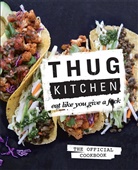 Anonym, Anonymous, Thug Kitchen, Thug Kitchen - Thug Kitchen