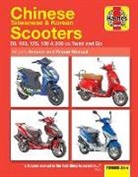 Editors Of Haynes Manuals, Haynes Manuals (COR), Phil Mather - Chinese Taiwanese & Korean Scooters 2004-2009