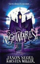 Kirsten Miller, Jaso Segel, Jason Segel - Nightmares!