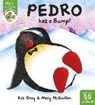 Kes Gray, Mary McQuillan, Mary McQuillan - Get Well Friends: Pedro Has a Bump!