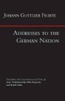 Johann Gottlieb Fichte, Johann Gottlieb Fichte - Addresses to the German Nation