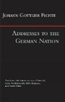 Johann Gottlieb Fichte, Johann Gottlieb Fichte, Johann Gottlieb Fichte - Addresses to the German Nation