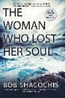 Bob Shacochis, Shacochis Bob - The Woman Who Lost Her Soul