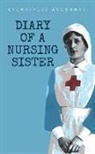 Amberley Publishing, Anon, Anonymous - Eyewitness Accounts Diary of a Nursing Sister