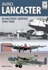 Martin Derry, Neil Robinson - Flight Craft 4: Avro Lancaster 1945-1964