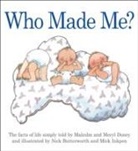 Malcolm Doney, Meryl Doney, Nick Butterworth, Mick Inkpen - Who Made Me?