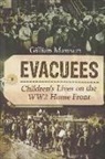 Gillian Mawson - Evacuees: Children's Lives on the WW2 Homefront