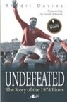 Rhodri Davies - Undefeated: The Story of the Lions of 1974