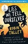 Robin Talley, Talley Robin - Lies We Tell Ourselves