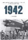 L Archard, L. Archard, Louis Archard, L. Archard - 1942: The Second World War in the Air in Photographs