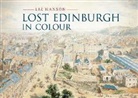 Liz Hanson, Liz Hanson - Lost Edinburgh in Colour