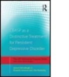 James P. McCullough, James P. Schramm Mccullough, Jr. McCullough, Jr. James P. Mccullough, James P. McCullough Jr., J. Kim Penberthy... - Cbasp As a Distinctive Treatment for Persistent Depressive Disorder