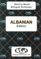 S. Limani, C Sesma, C. Sesma - English-Albanian and Albanian-English Word-to-Word Dictionary