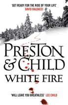 Lincoln Child, Preston &amp; Child Douglas &amp; Lincoln, Douglas Preston, Douglas Child Preston, Preston and Child, Douglas Child Preston and Child Preston - White Fire