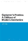 John Arthos, John (Denison University Arthos, John (Indiana University Arthos - Gadamer's Poetics: A Critique of Modern Aesthetics