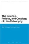 Paul W Bruno, Dr. Scott Bruno Campbell, Scott Campbell, Scott M. Campbell, Paul W. Bruno, Dr. Scott Campbell... - The Science, Politics, and Ontology of Life-Philosophy