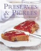 Catherine Atkinson, Atkinson Catherine, Maggie Mayhew, Mayhew Maggie - The Complete Book of Preserves & Pickles